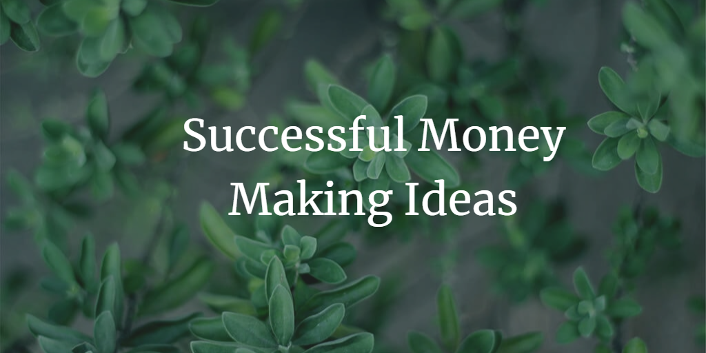 The 8 Step Process For Producing Successful Money Making Ideas