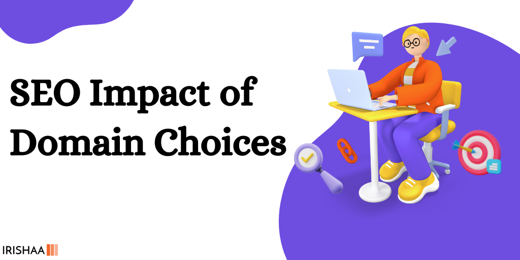 Evaluating the SEO Impact of Today's Domain Name Choices.