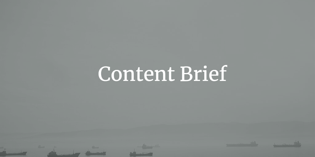 12 Steps to Create an Awesome Content Brief