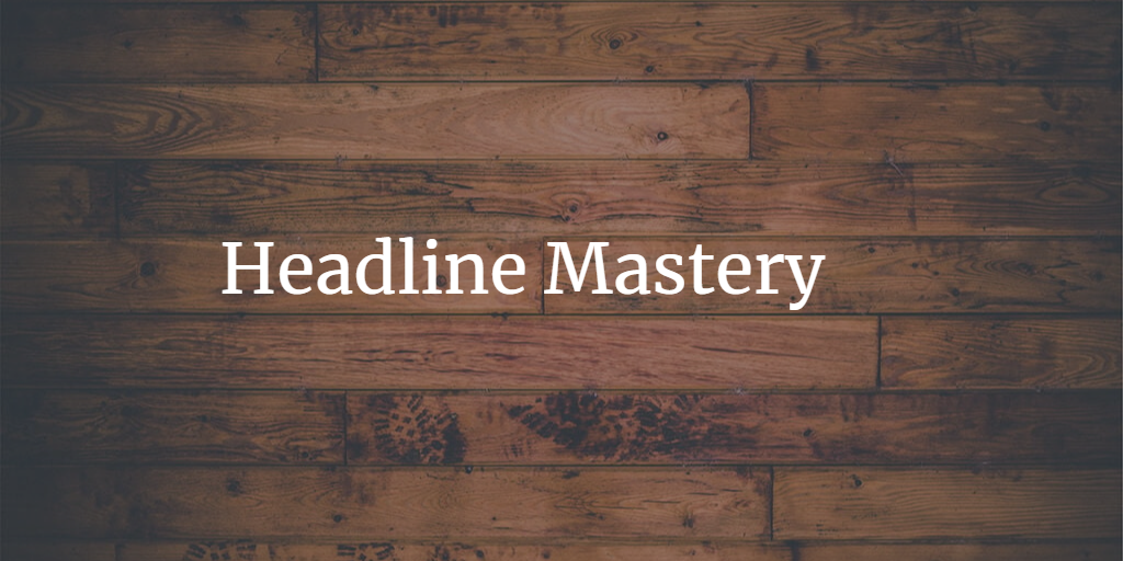 Headline Mastery: Unleashing Millions of Views with Attention-Grabbing Writing