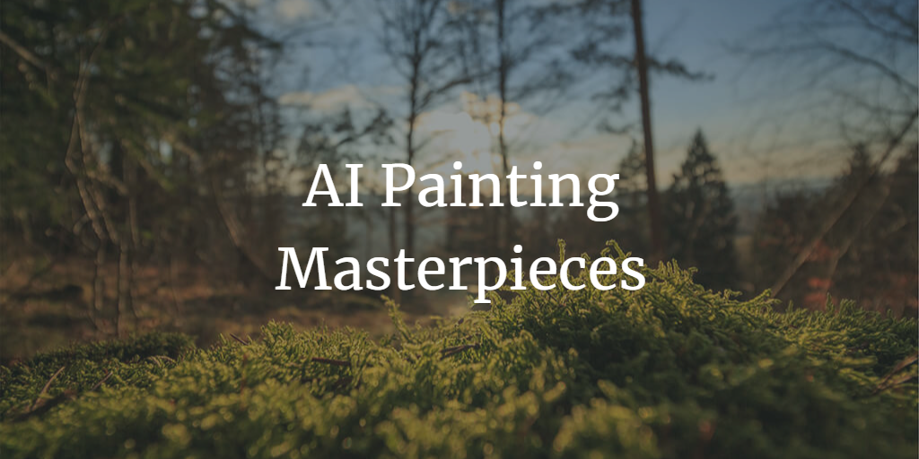 Creativity at Scale: 10 Incredible AI Painting Masterpieces