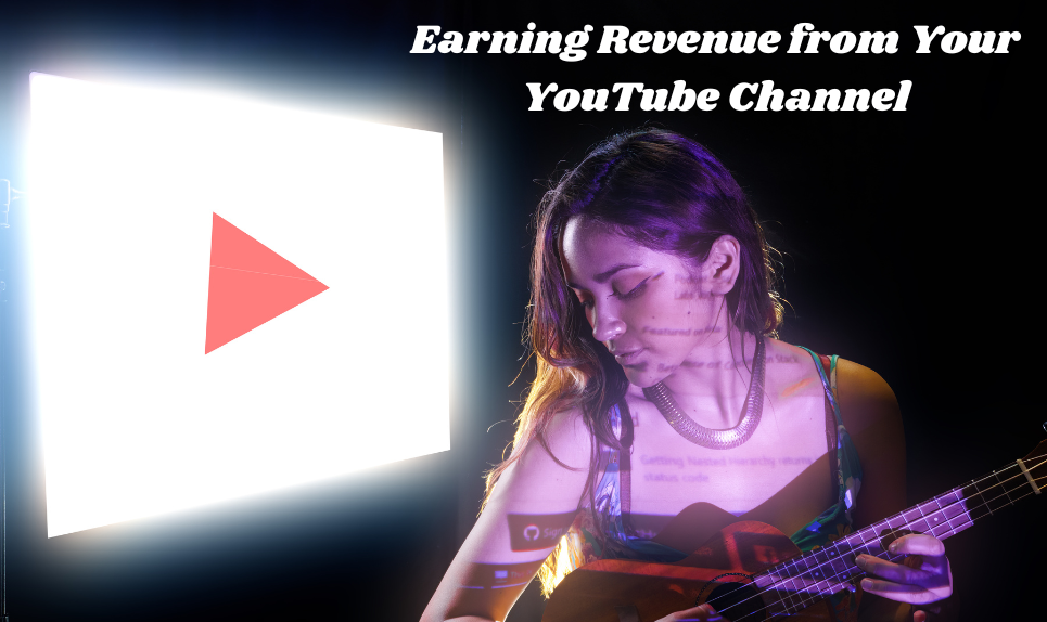 Monetization Mastery: Earning Revenue from Your YouTube Channel